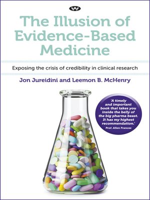 cover image of The Illusion of Evidence-Based Medicine: Exposing the crisis of credibility in clinical research